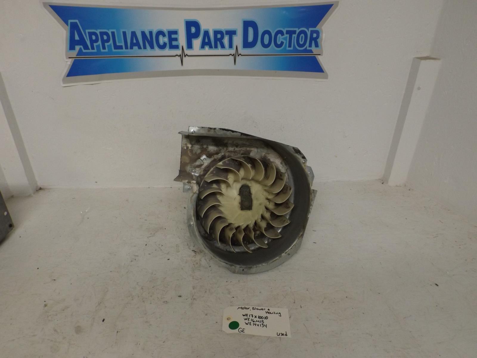 GE Dryer WE17X10010 WE16M15 WE14X134 Motor, Blower and Housing Used GE Dryer WE17X10010 WE16M15 WE14X134 Motor, Blower and Housing Used
